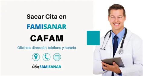 numero para llamar a famisanar cafam|Sacar Citas Cafam Famisanar: En línea y Teléfono